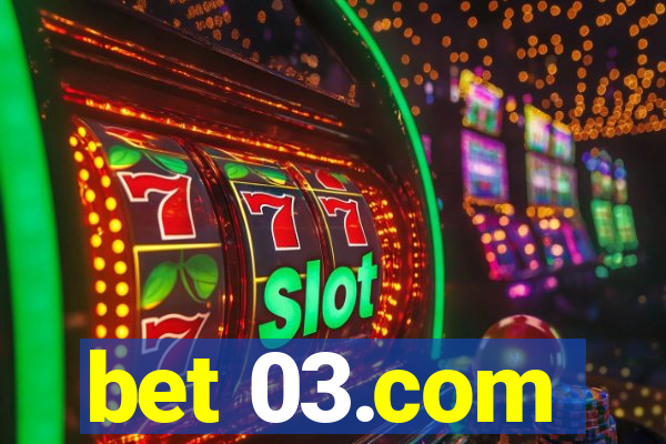 bet 03.com